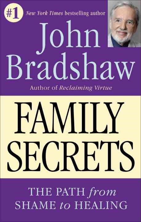 John Bradshaw - Family Secrets